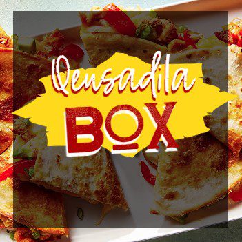 Quesadila Box
